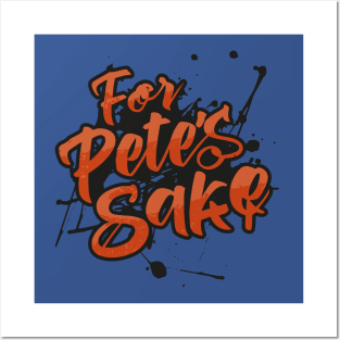 For Pete's Sake Day – February Posters and Art